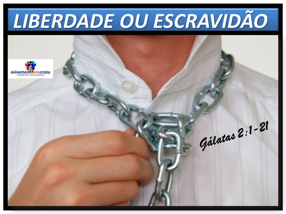 Liberdade ou Escravidão