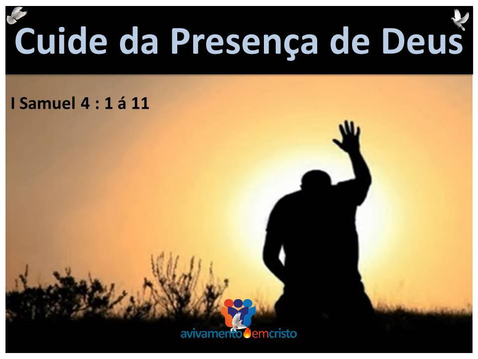 cuide da presença de Deus