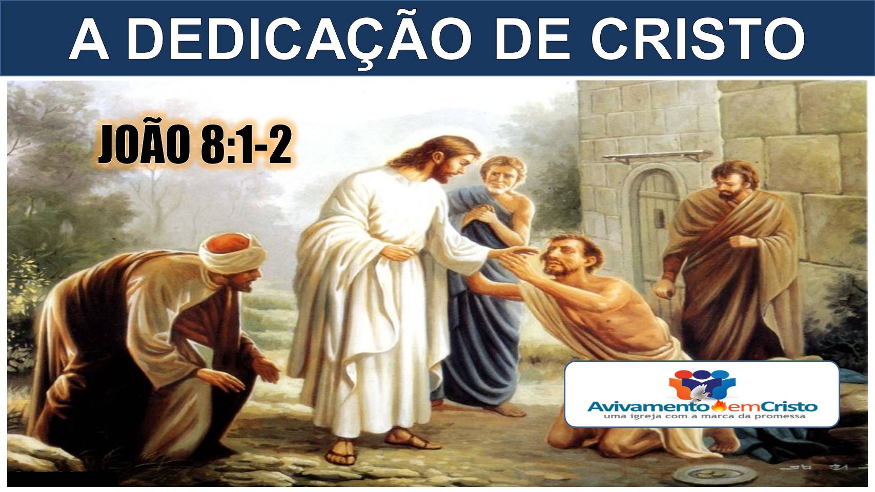 DEDICAÇAO DE CRISTO