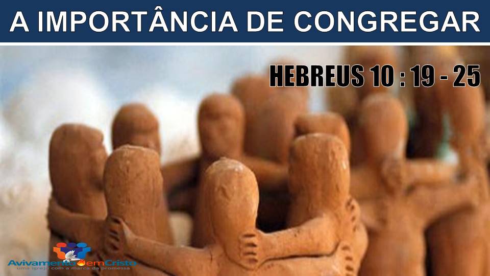 A IMPORTANCIA DE CONGREGAR