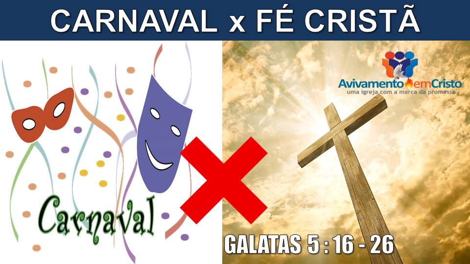 CARNAVAL X FE CRISTÃ