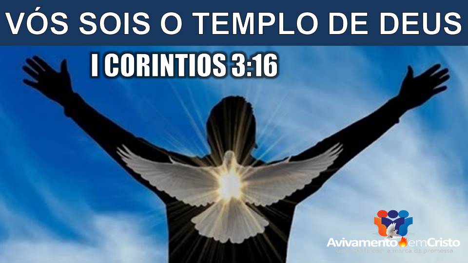 Vos sois o templo do espirito 13_05_2018