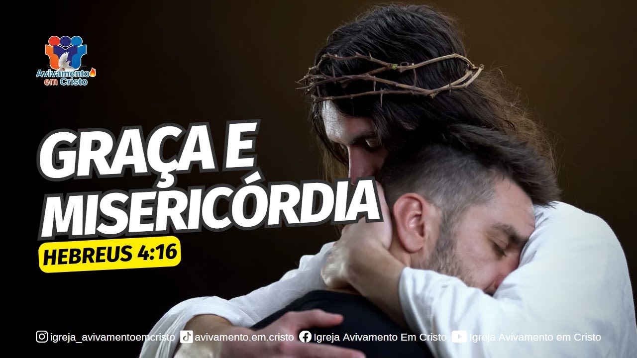 GRAÇA E MISERICORDIA