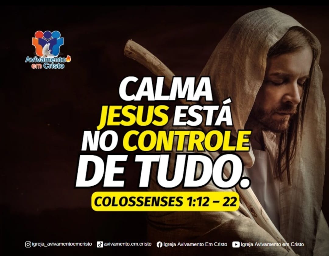 CALMA JESUS ESTA NO CONTROLE DE TUDO