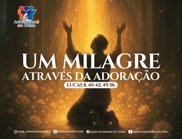 UM MILAGRE ATRAVÉS DA ADORAÇÃO
