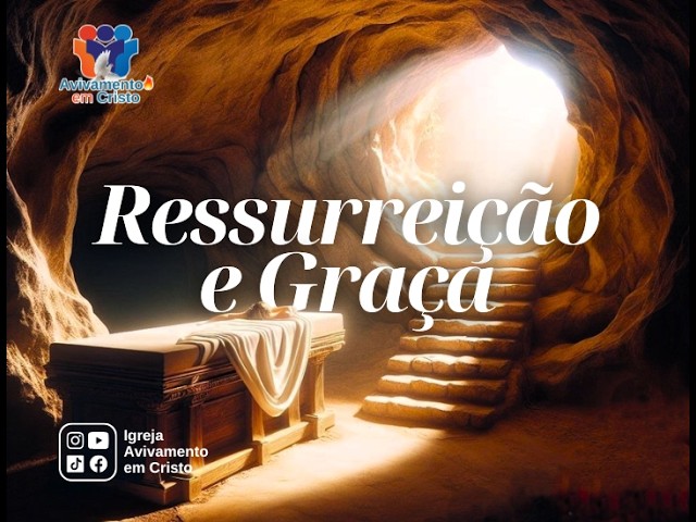 ressurreição e graça